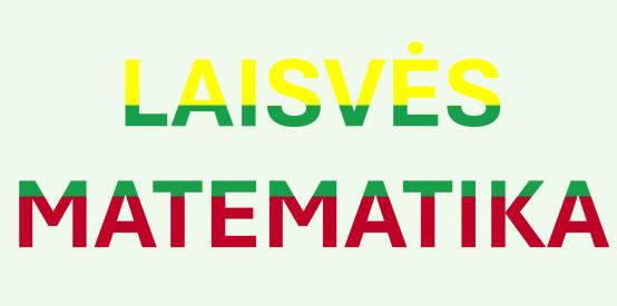 LAISVĖS MATEMATIKA