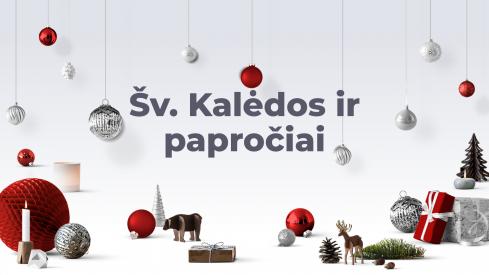 Šv. Kalėdos ir papročiai