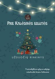 Užduočių rinkinys PRIE KALĖDINĖS EGLUTĖS