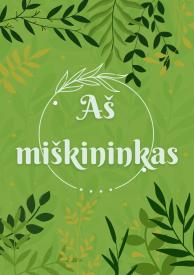 Miškininko dienos užduotys