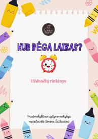 Užduočių rinkinys KUR BĖGA LAIKAS