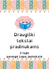 Draugiški tekstai pradinukams. 2 lygis