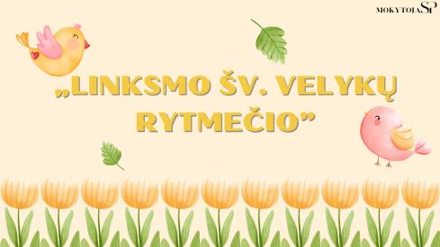 Linksmo šv. Velykų rytmečio