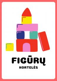 FIGŪRŲ KORTELĖS