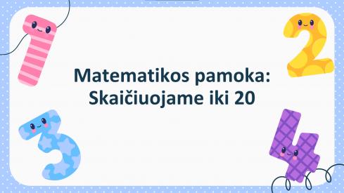 Skaičiai 1-20,  6 žaidimai