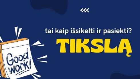 Tikslas. 