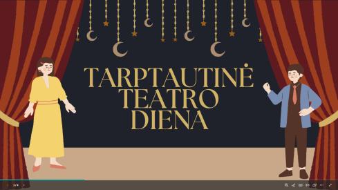 TARPTAUTINĖ TEATRO DIENA KOVO 27D.