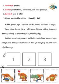 Vaikai perskaito tekstą ir turi iškirpti paveikslėlius ir suklijuoti iš eilės, kaip vyko istorija