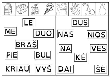 Nuspalvink skiemenis arba pavienes raides ir sudaryk žodį