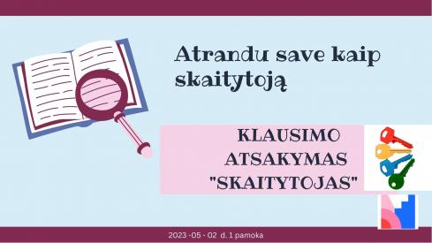 Atrandu save kaip skaitytoją