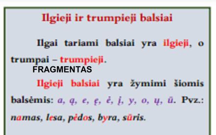 ILGIEJI IR TRUMPIEJI BALSIAI. TAISYKLĖ