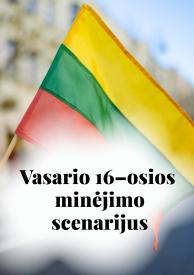 Vasario 16 d. minėjimo scenarijus