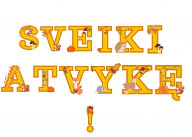 SVEIKI ATVYKĘ raidės užrašui