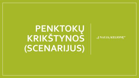 Penktokų krikštynų scenarijus
