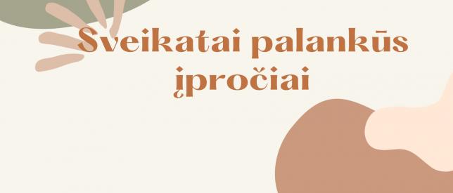 Sveikatai palankus iprociai