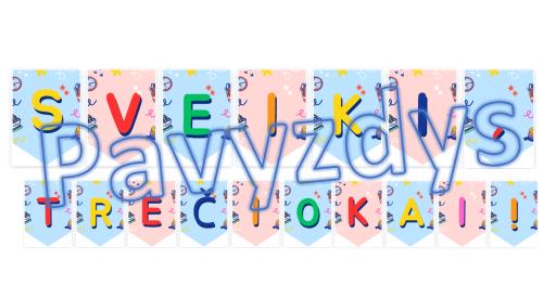 Dekoracija - Sveiki, trečiokai