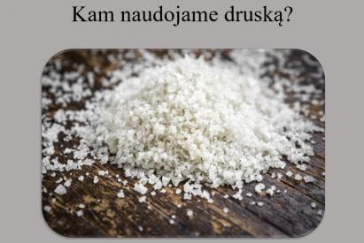 Kam naudojama druska
