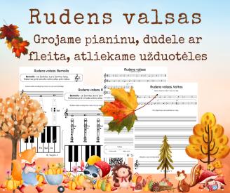 Rudens valsas - grojame, atliekame užduotėles