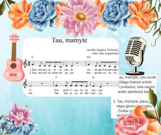 Tau, mamyte. Dainelės natos