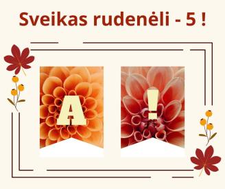 Sveikas rudenėli - 5
