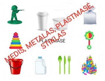 Medis, metalas, plastmasė, stiklas