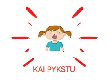 Ką darau, kai pykstu 