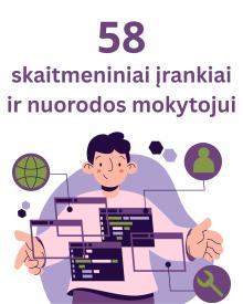 58 skaitmeniniai įrankiai ir nuorodos mokytojui