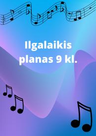 Muzikos dalyko Ilgalaikis planas 9 klasei