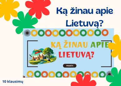 Viktorina Ką žinau apie Lietuvą