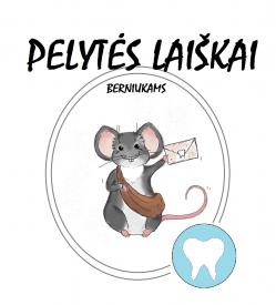 PELYTĖS LAIŠKAI. Berniukams