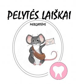 PELYTĖS LAIŠKAI. Mergaitėms