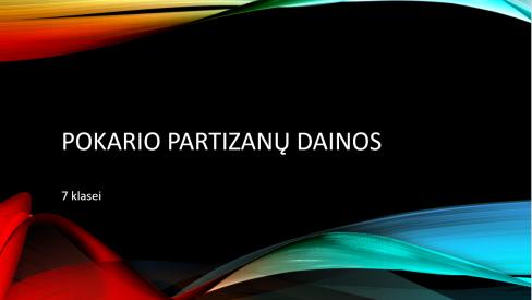 pokario partizanu dainos 7 klasei