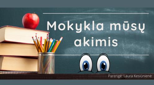 Mokykla mūsų akimis