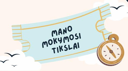 Mano mokymosi tikslai