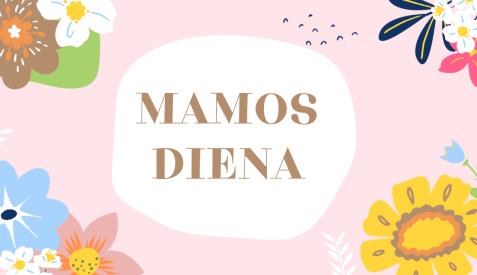 Mamos diena skaidrės