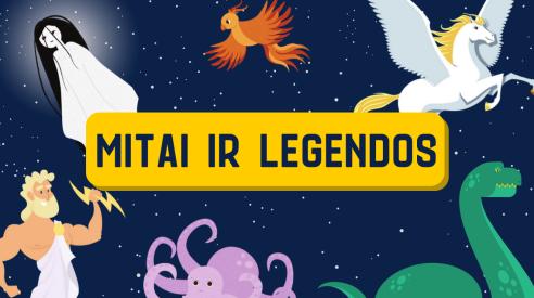 MITAI IR LEGENDOS - SKAIDRĖS