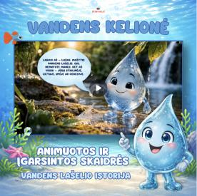 Animuotos ir įgarsintos skaidrės apie vandenį - Lašelio kelionė