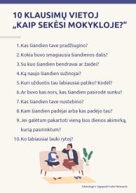 10 klausimų vietoj KAIP SEKĖSI MOKYKLOJE