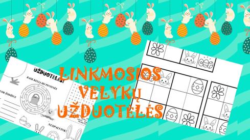 LINKSMOSIOS VELYKŲ UŽDUOTĖLĖS