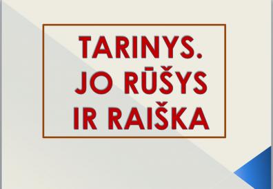 TARINYS. JO RŪŠYS IR RAIŠKA. SKYRYBA