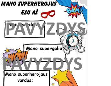 Trumpa užduotis superherojus esu aš