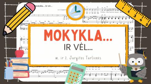 Daina - Mokykla... Ir vėl