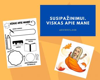 Susipažinimui. Viskas apie mane