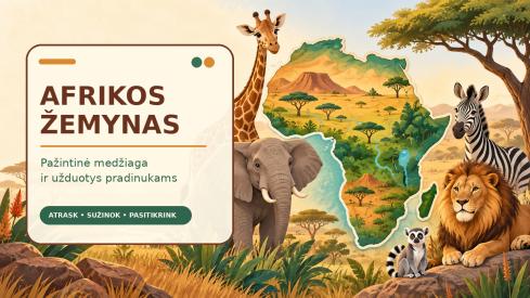Afrikos žemynas - pažintinė medžiaga ir užduotys pradinukams