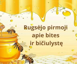 Rugsėjo pirmoji apie bites ir bičiulystę