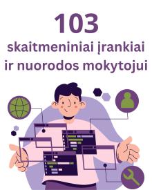103 skaitmeniniai įrankiai ir nuorodos mokytojui