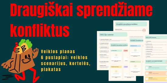 DRAUGIŠKAI SPRENDŽIAME KONFLIKTUS