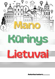 Mano kūrinys Lietuvai