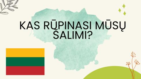 Kas rūpinasi mūsų šalimi