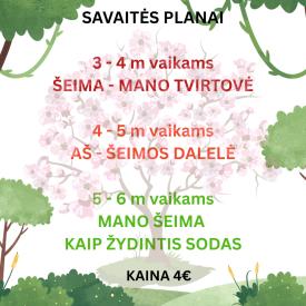 Savaitės planai Šeimos tematika